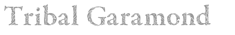 Tribal Garamond